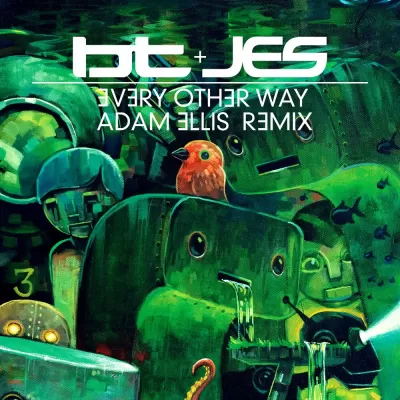 BT feat. JES - Every Other Way (Adam Ellis Remix)