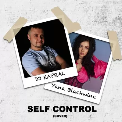 DJ Kapral feat. Yana Blackwine - Self Control (Cover)
