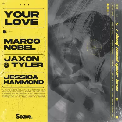 Marco Nobel feat. Jaxon & Tyler & Jessica Hammond - Your Love